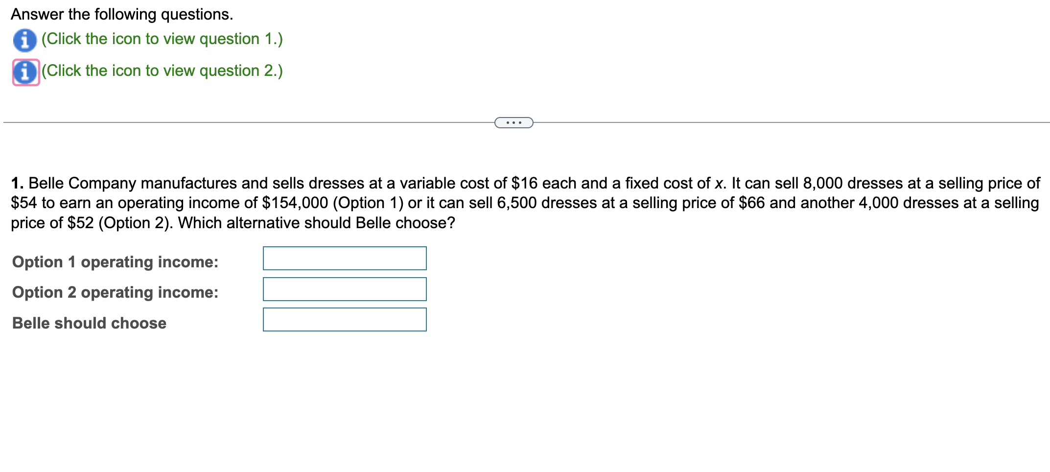 fixed cost of x. It can sell 8,000 dresses at a selling
