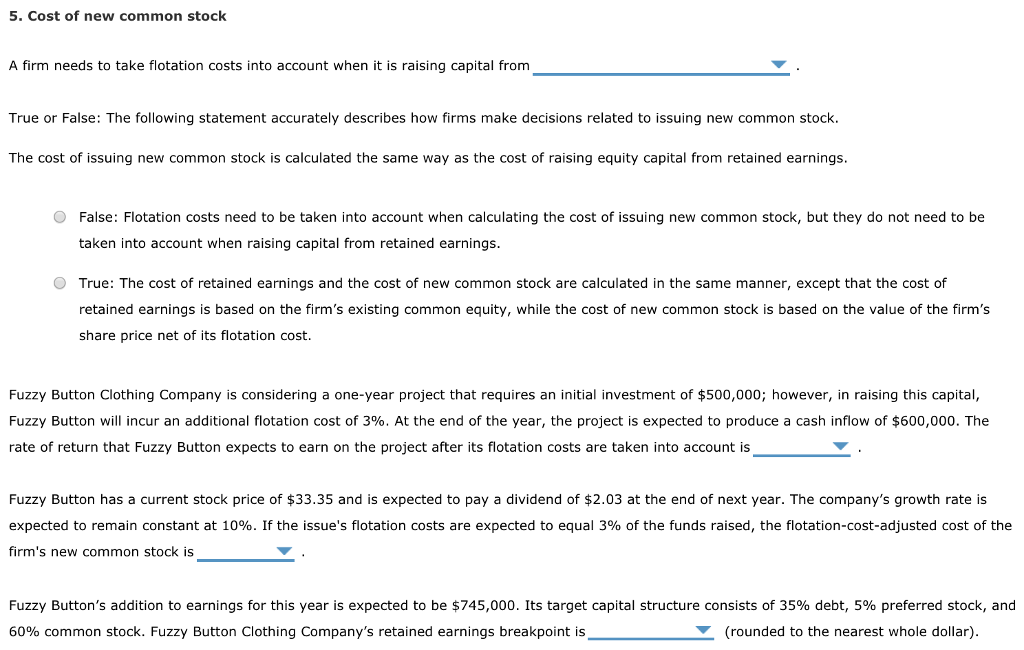 DROP DOWN OPTIONS: FIRST SECOND THIRD FOURTH 5. Cost of new common