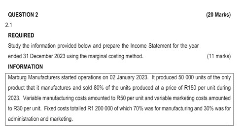  QUESTION 2 (20 Marks) 2.1 REQUIRED Study the information provided below