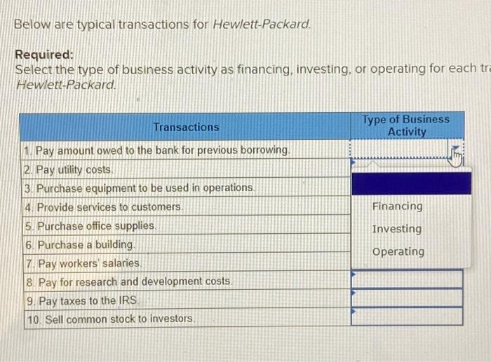  Below are typical transactions for Hewlett-Packard. Required: Select the type of