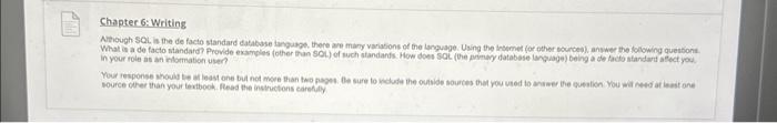 Chapter 6: Writing Although SQL is the de facto standard database language,