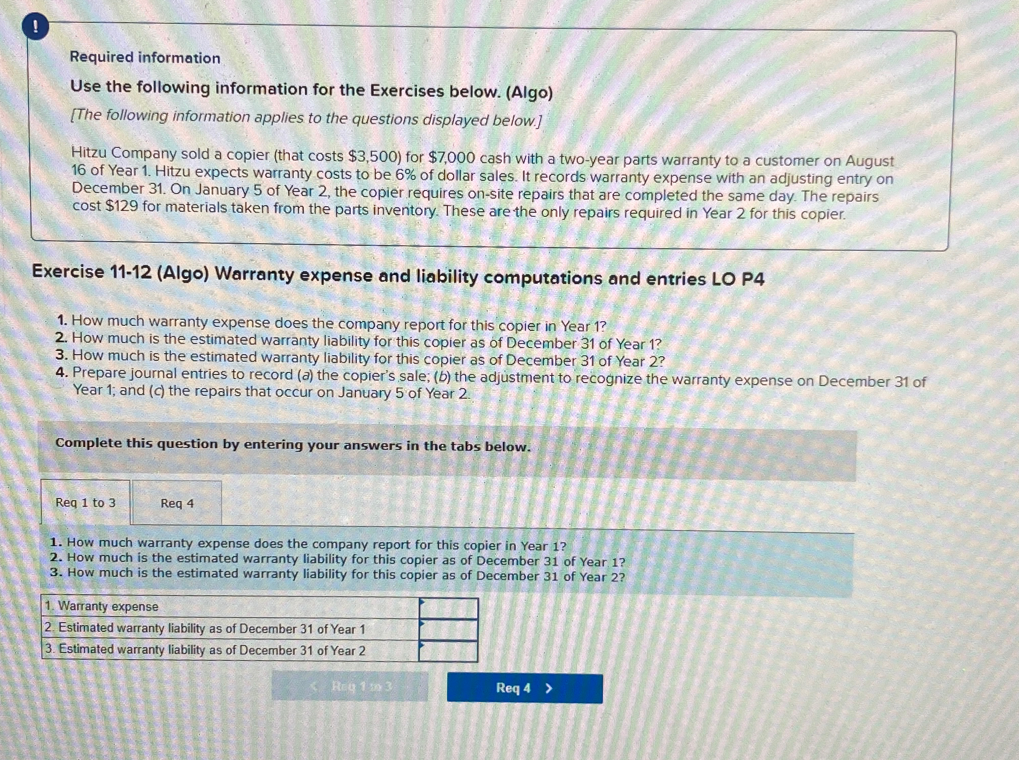  ! Required information Use the following information for the Exercises below.
