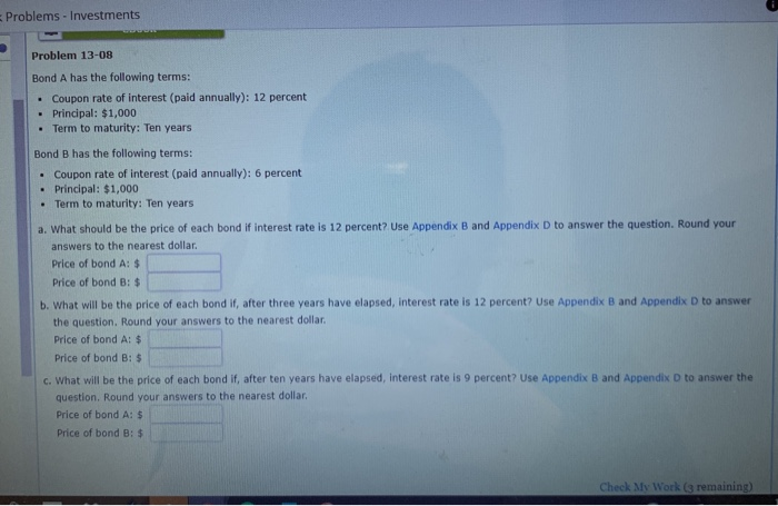  Problems - Investments Problem 13-08 Bond A has the following terms: