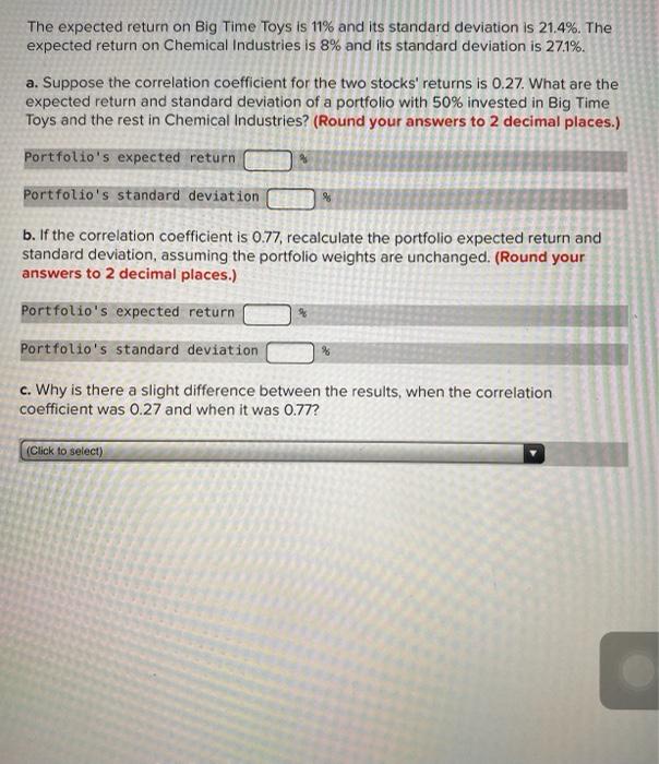  The expected return on Big Time Toys is 11% and its