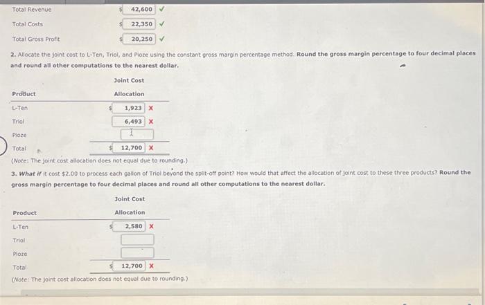 manufactures three products, L-Ten, Triol, and Ploze, from a joint process. Each