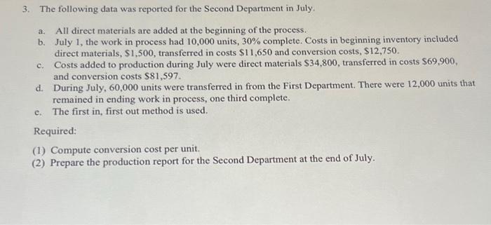 Please help with this one 3. The following data was reported for