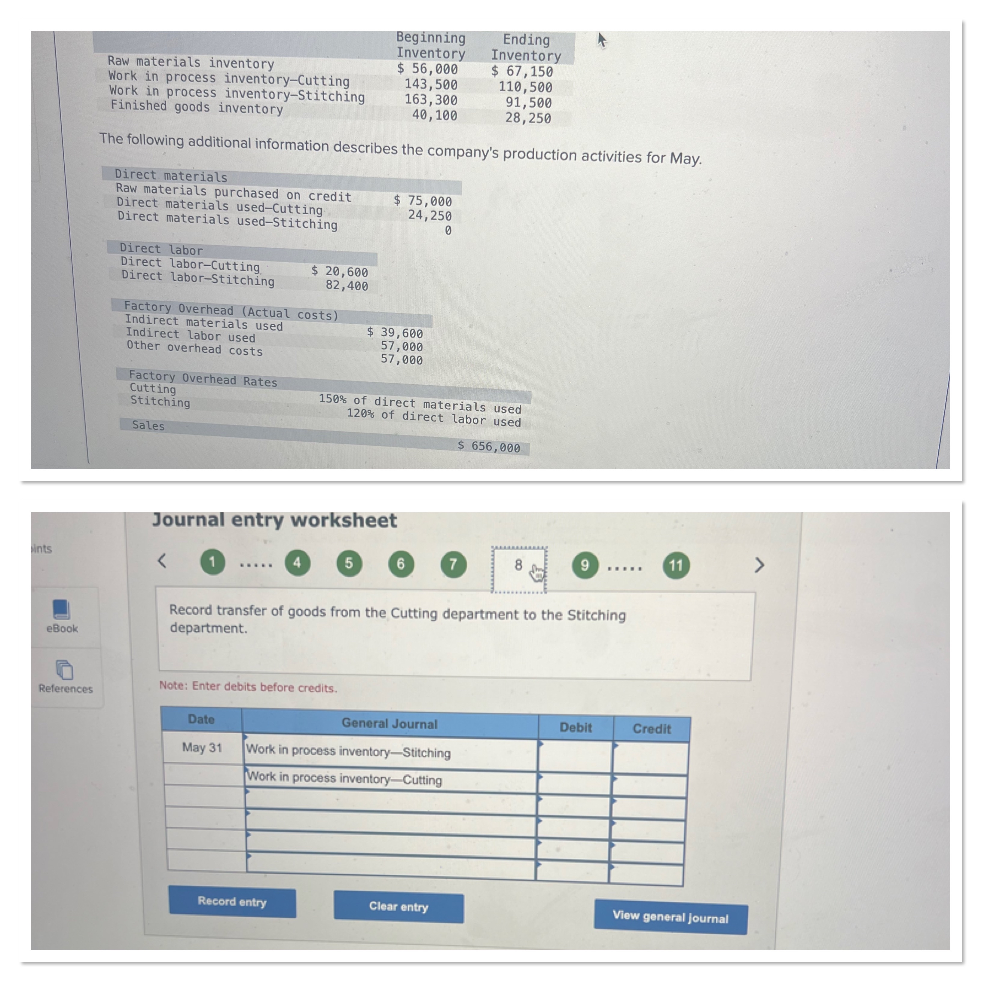  \table[[,Beginning,Ending],[,Inventory,Inventory],[Raw materials inventory,$56,000,$67,150 please solve this for me! 