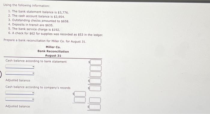 plz help for upvote! Using the following information: 1. The bank statement