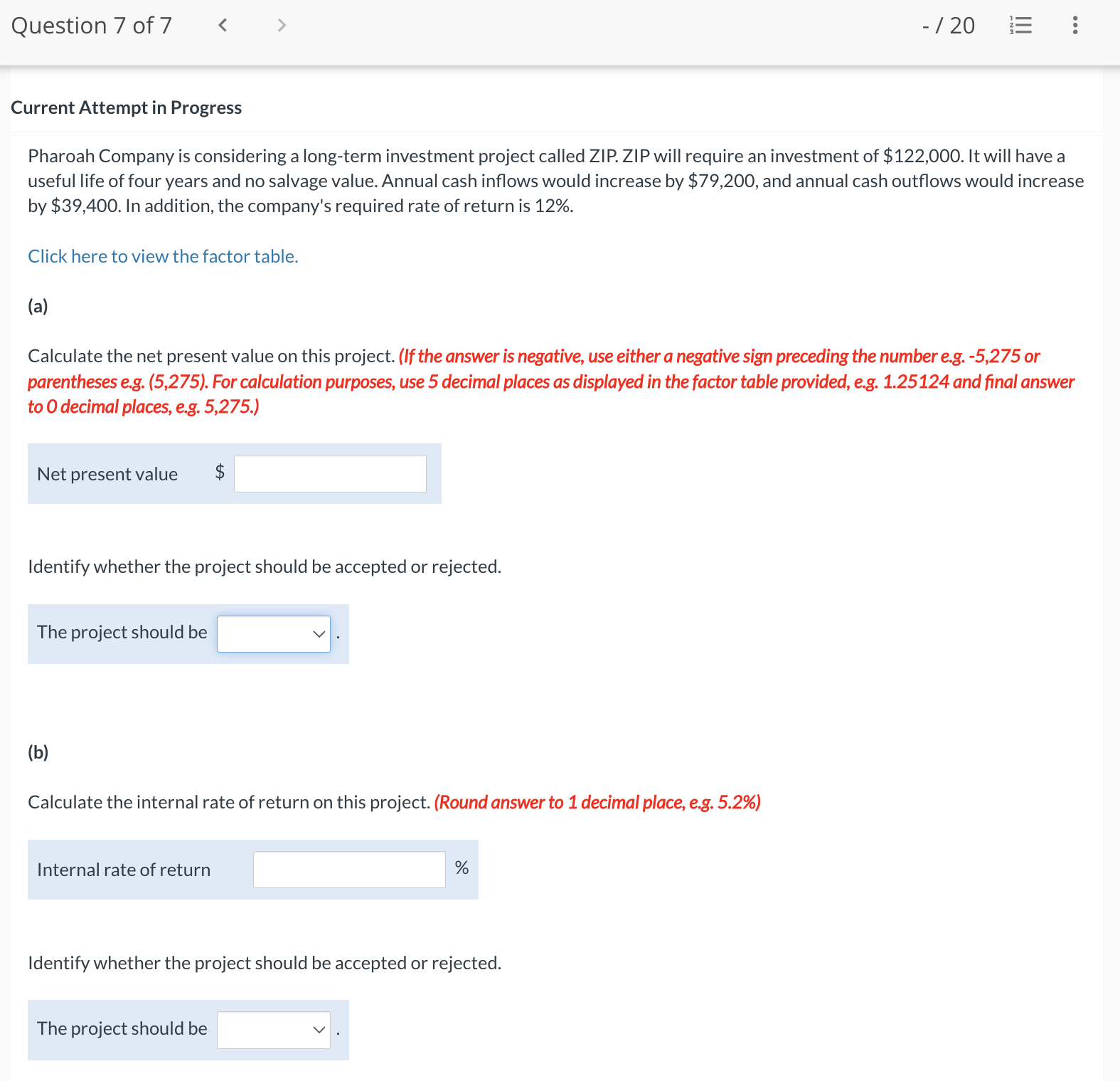  Current Attempt in Progress Pharoah Company is considering a long-term investment