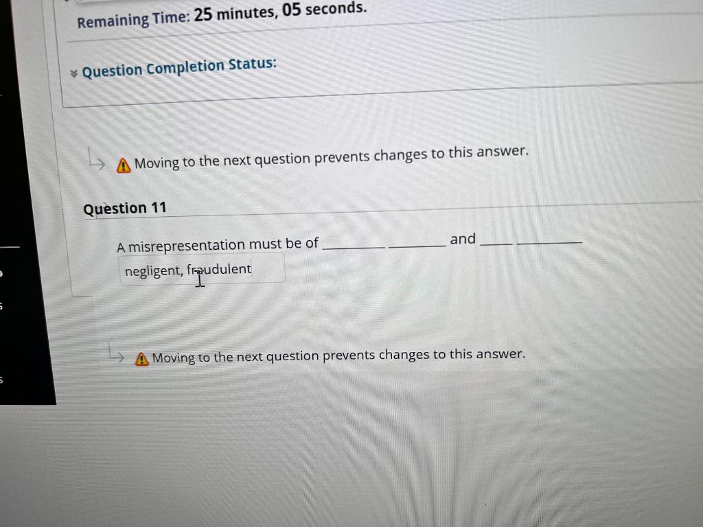  Remaining Time: 25 minutes, 05 seconds. Question Completion Status: A Moving