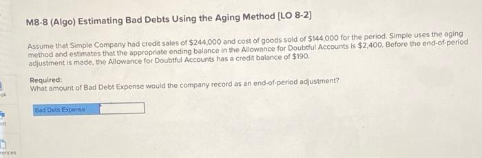  M8-8 (Algo) Estimating Bad Debts Using the Aging Method [LO 8-2]