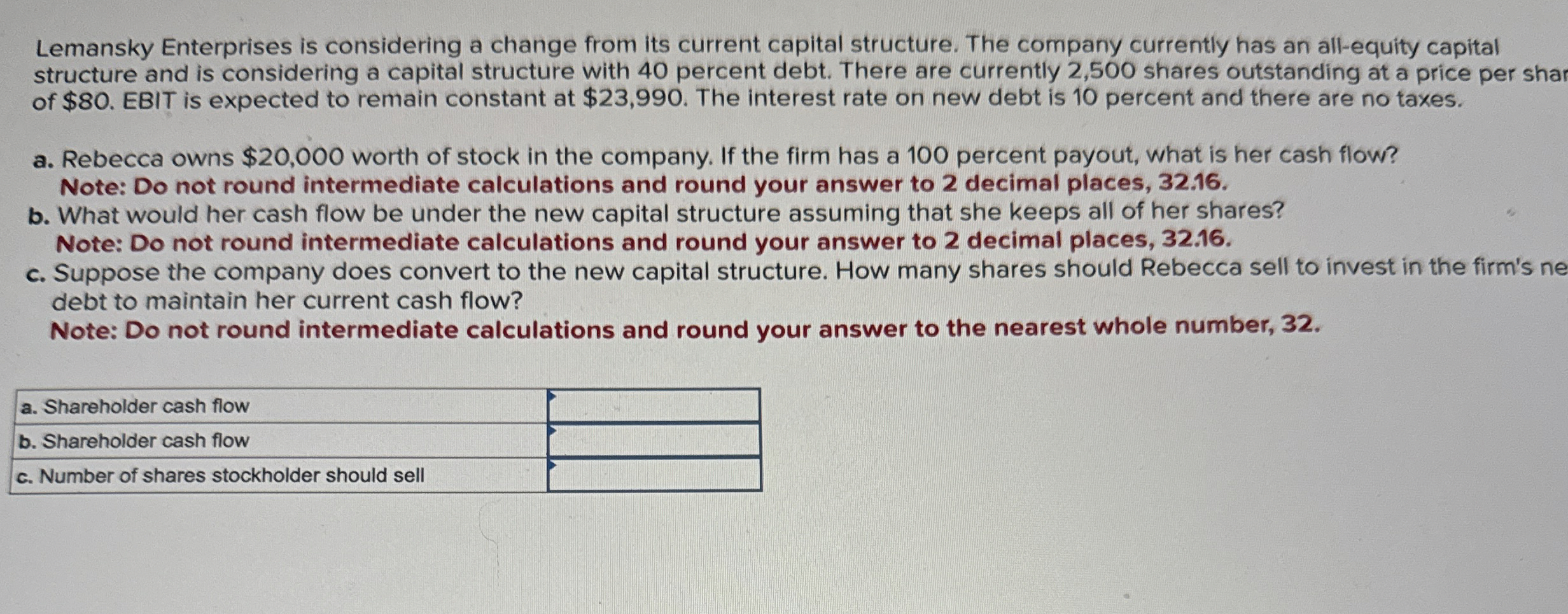  Lemansky Enterprises is considering a change from its current capital structure.