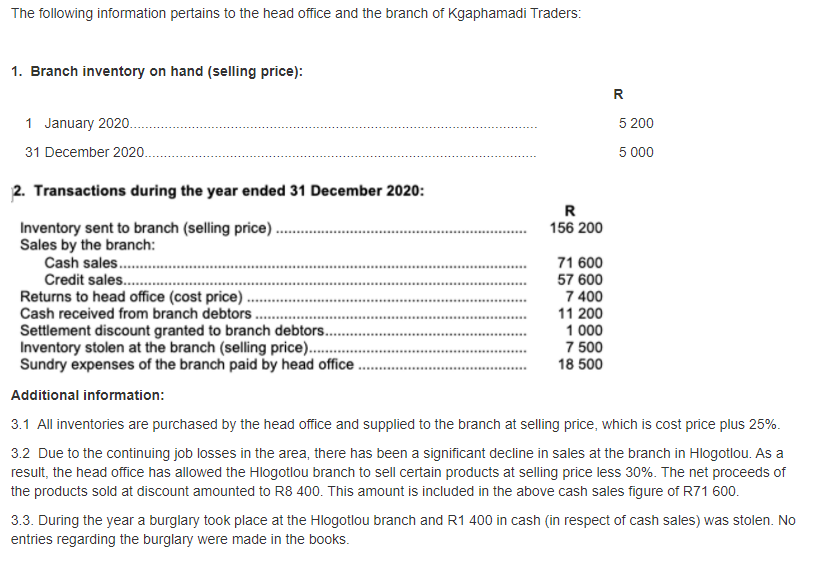 Assistance on below questions needed using above info: QUESTION 1 Which