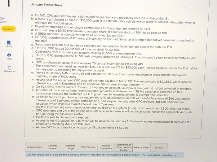 for January rent expired. U. Accrue January 31 payroll on 1/31, which