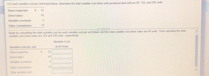  For each variable cost per unit listed below.determine the total variable