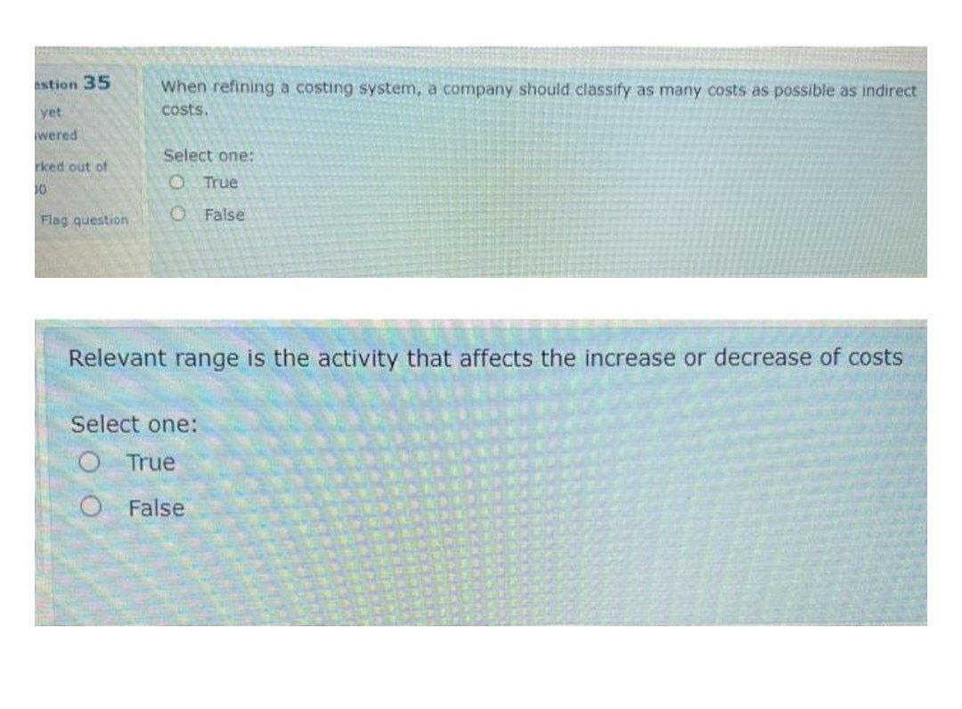Solve fast with explanation!! astion 35 When refining a costing system, a