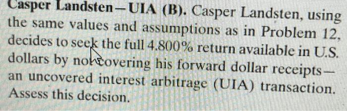  Casper Landsten-UIA (B). Casper Landsten, using the same values and assumptions