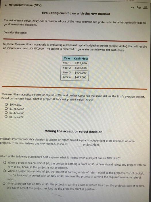  2. Net present value (NPV) AaAa Evaluating cash flows with the