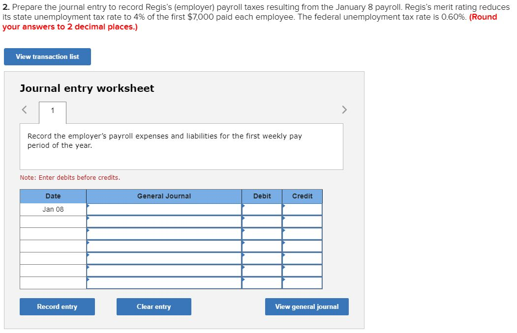 Regis Company's payroll register showed that its employees earned $23,760 of office