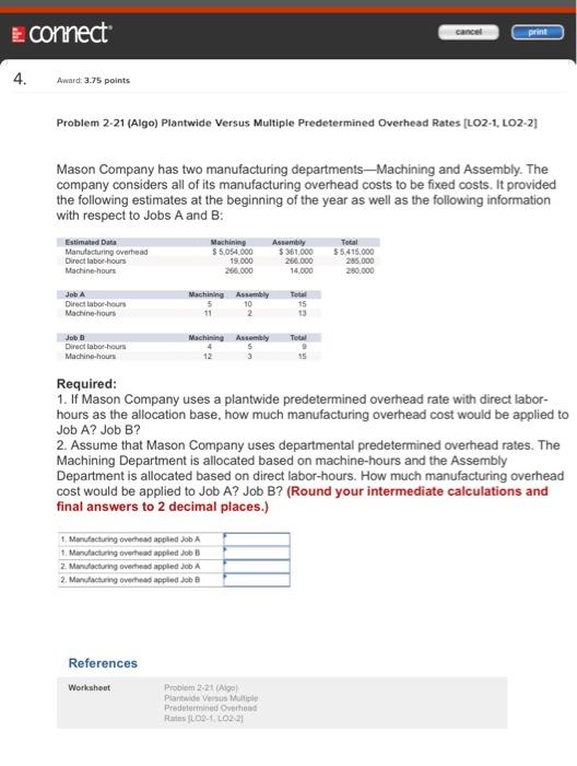  E connect cancel print 4. Award: 3.75 points Problem 2-21 (Algo)