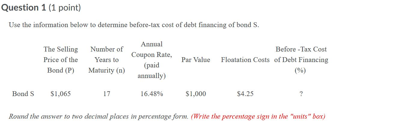 Question 1 (1 point) Use the information below to determine before-tax