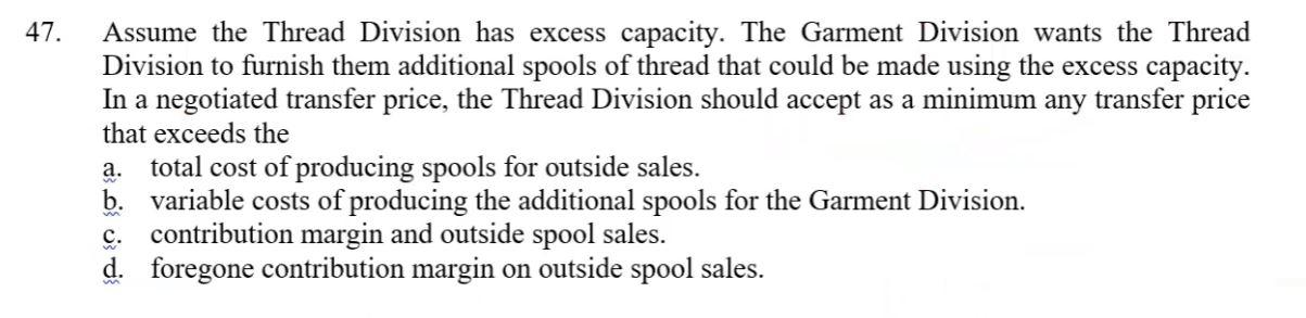 the bottom with question 47. (After Q47) Now suppose Thread division doesn't