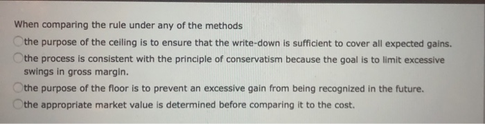  When comparing the rule under any of the methods the purpose