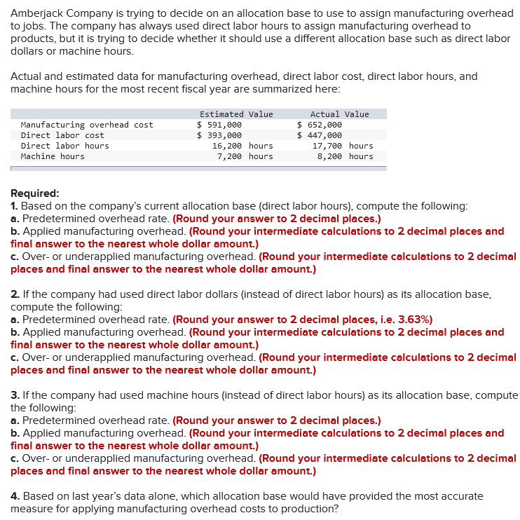 Amberjack Company is trying to decide on an allocation base to