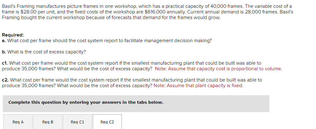 35,000 frames? What would be the cost of excess capacity? Note: Assume