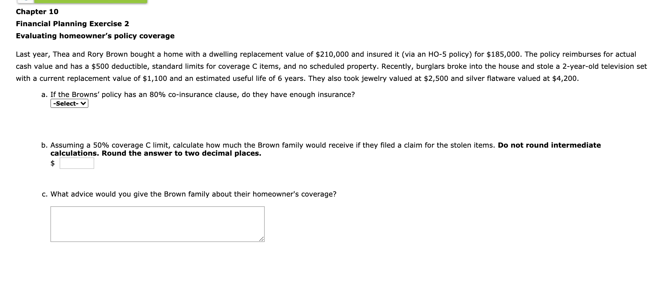 Please complete a.b,c thank you. Chapter 10 Financial Planning Exercise 2 Evaluating