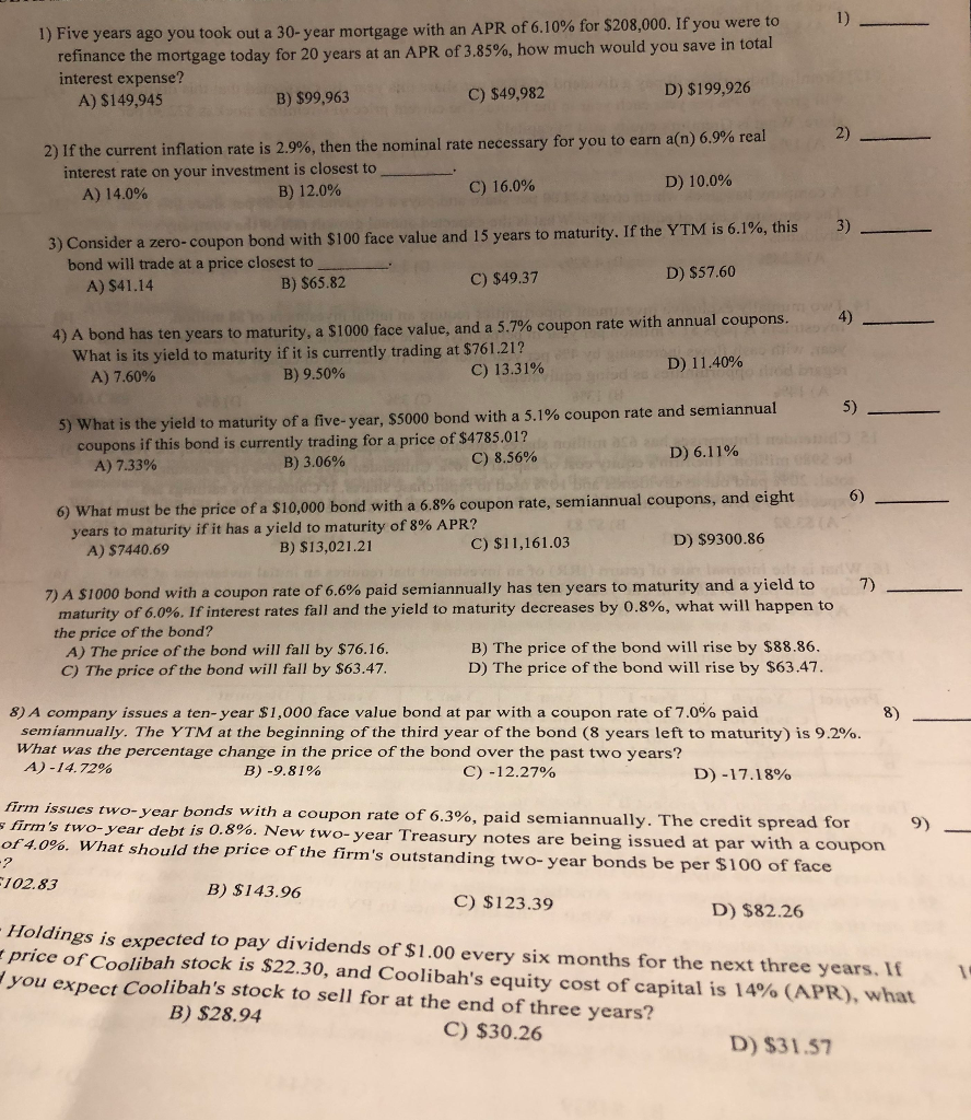 I need help answering question number 3 1) 1) Five years ago