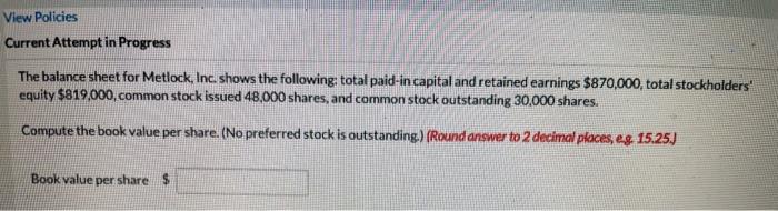  View Policies Current Attempt in Progress The balance sheet for Metlock,