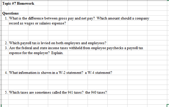  Topic #7 Homework Questions 1. What is the difference between gross
