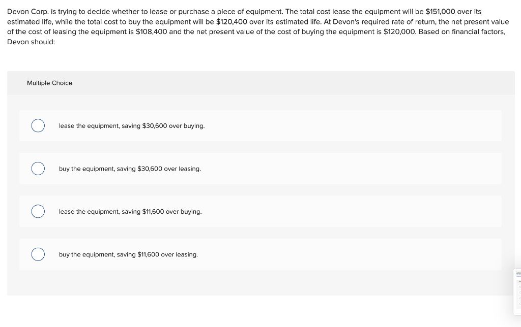  Devon Corp. is trying to decide whether to lease or purchase