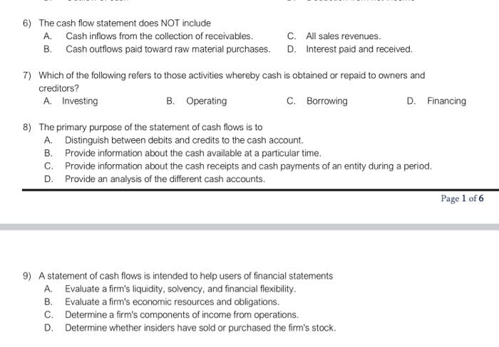  6) The cash flow statement does NOT include A. Cash inflows
