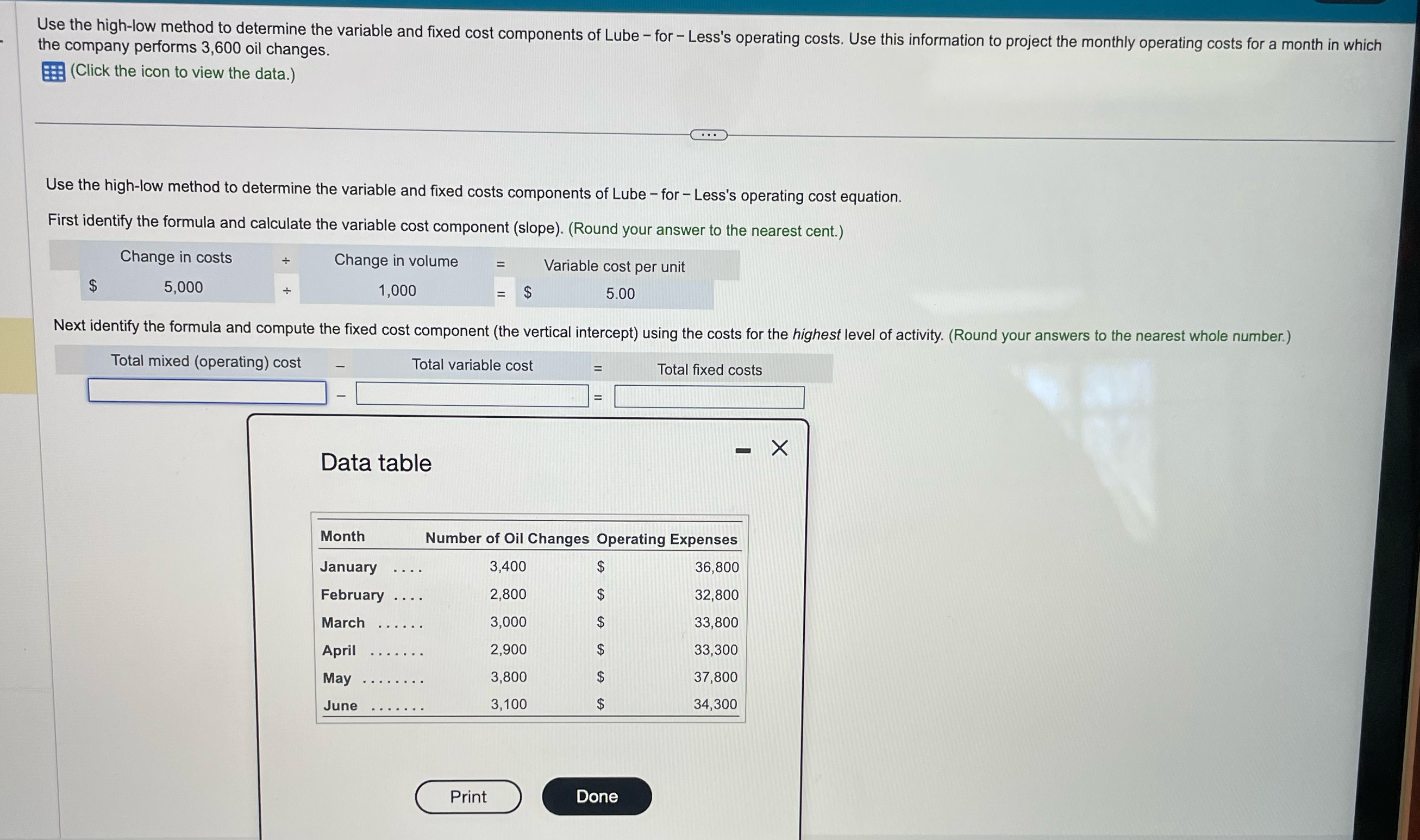  Use the high-low method to determine the variable and fixed cost
