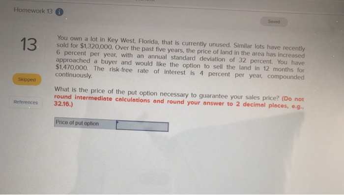 price of $70 and three months to expiration has a price of