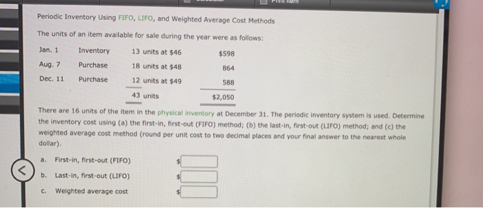  Periodic Inventory Using FIFO, LIFO, and Weighted Average Cost Methods The