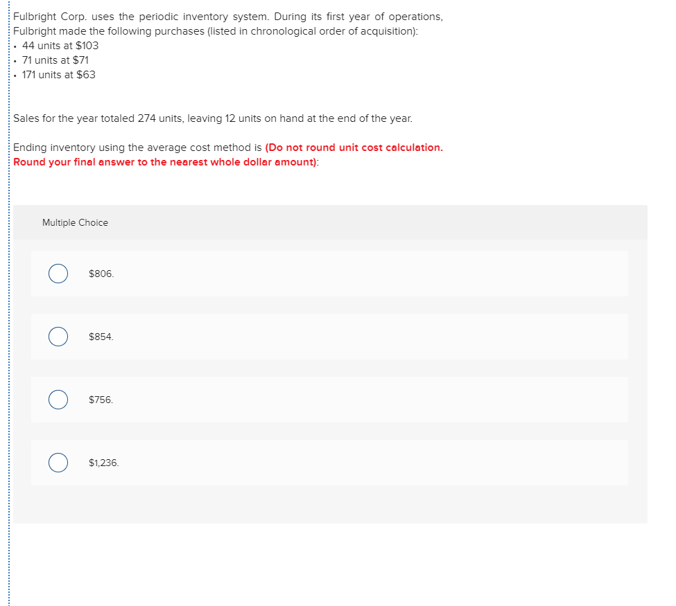  Fulbright Corp. uses the periodic inventory system. During its first year