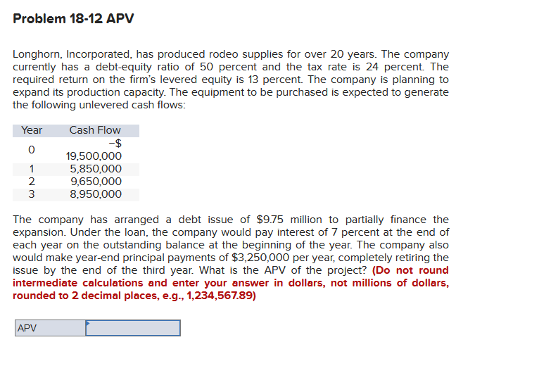  Problem 18-12 APV Longhorn, Incorporated, has produced rodeo supplies for over