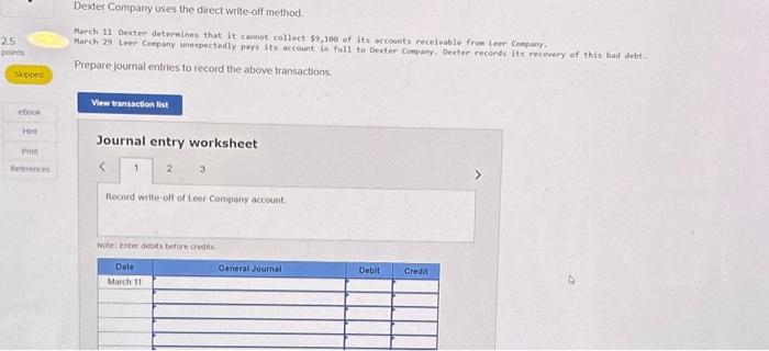 Dexter Company uses the direct write-off method. March 11 oexter determines