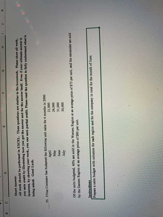  B. Short Answer: All work should be performed in EXCEL. These