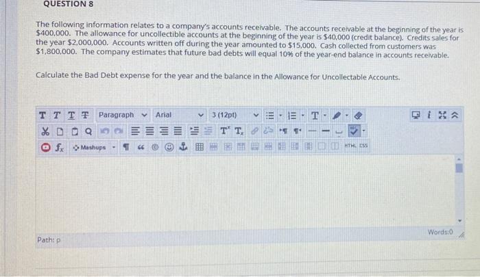 with work QUESTION 8 The following information relates to a company's accounts