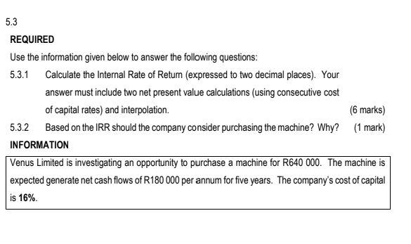  5.3 REQUIRED Use the information given below to answer the following