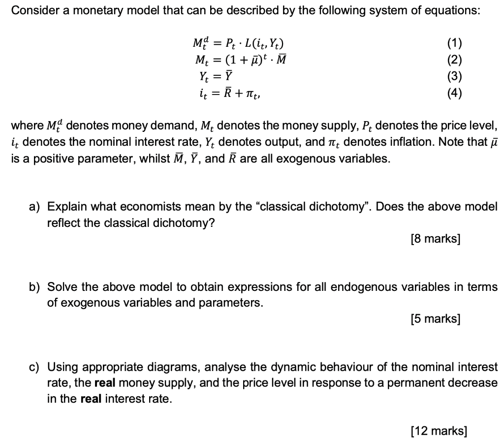  Consider a monetary model that can be described by the following