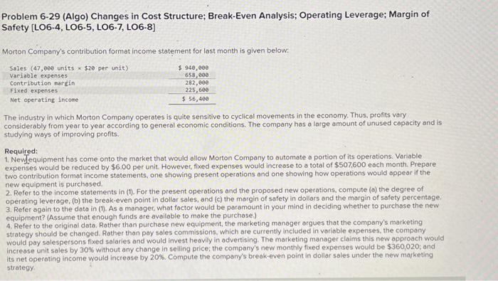 ummmmm Problem 6-29 (Algo) Changes in Cost Structure; Break-Even Analysis; Operating Leverage;