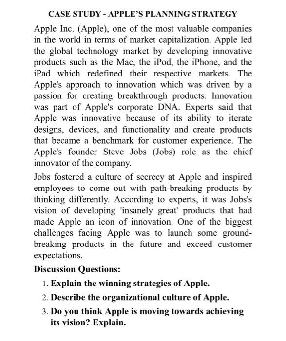  CASE STUDY - APPLE'S PLANNING STRATEGY Apple Inc. (Apple), one of