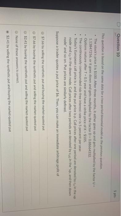  Question 10 1 pts . This question is based on the