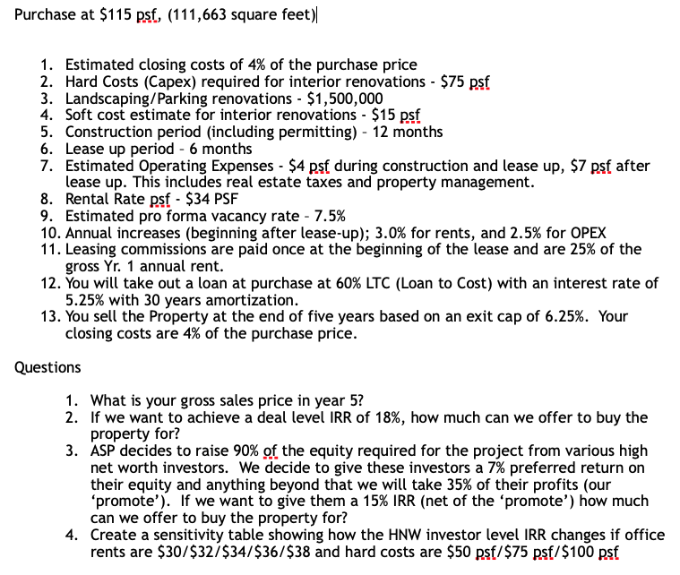  Purchase at $115 psf, (111,663 square feet)|| 1. Estimated closing costs