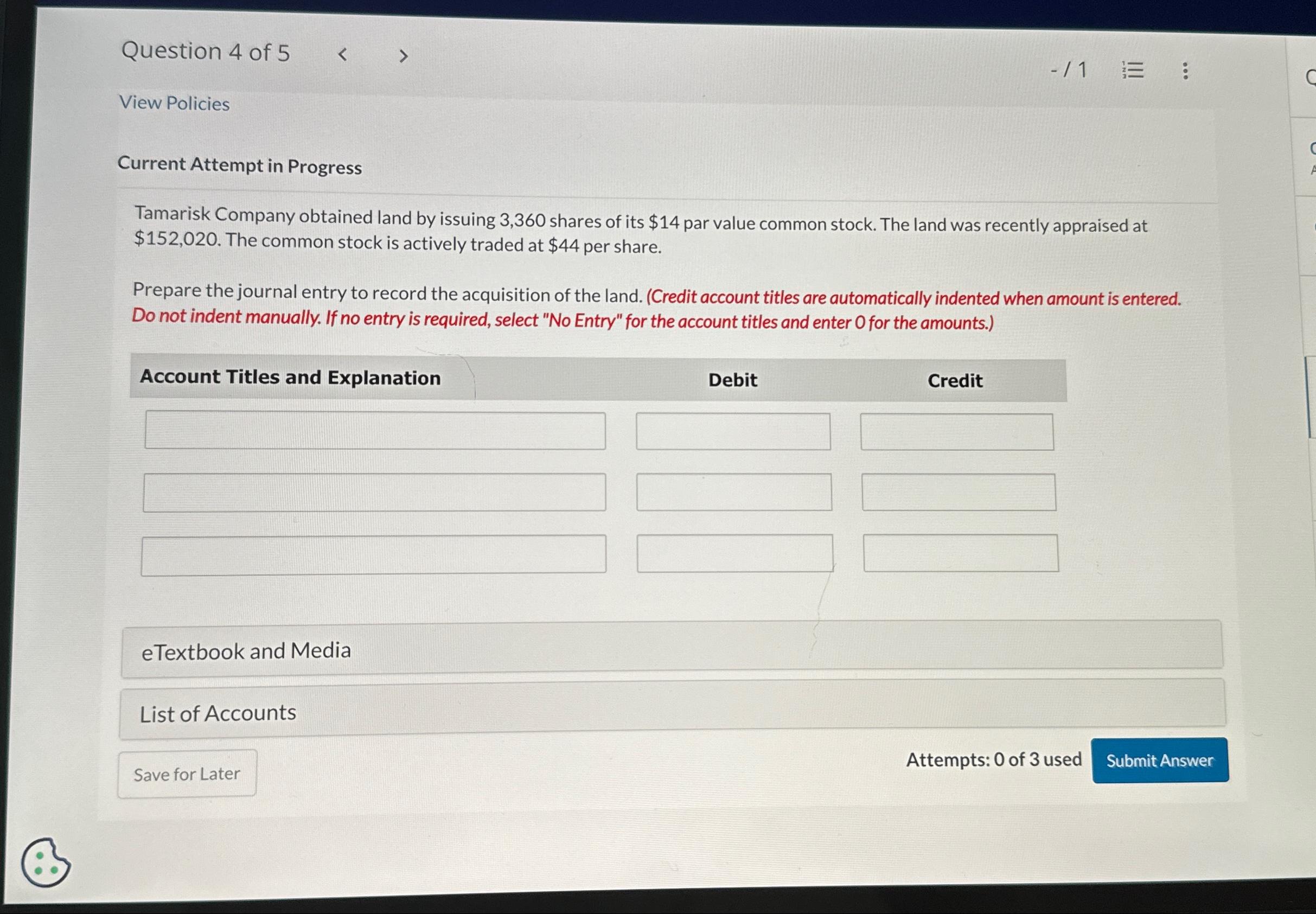  Question 4 of 5 View Policies Current Attempt in Progress Tamarisk